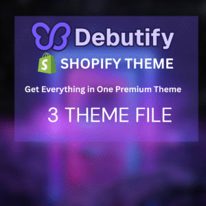 Three Debutify Premium Shopify Theme – High-Converting & Fully Customizable Store Design
